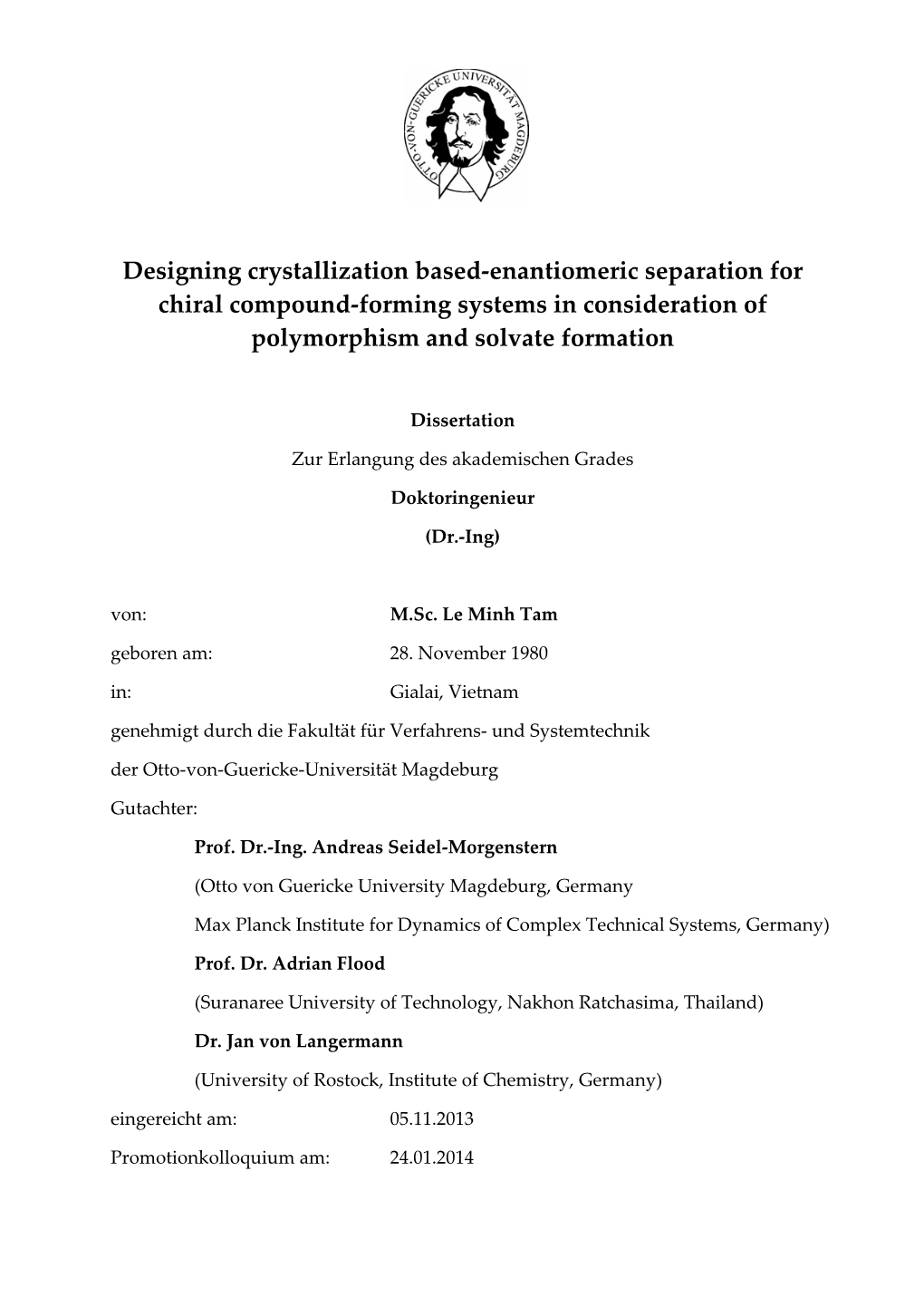 Designing Crystallization Based-Enantiomeric Separation For