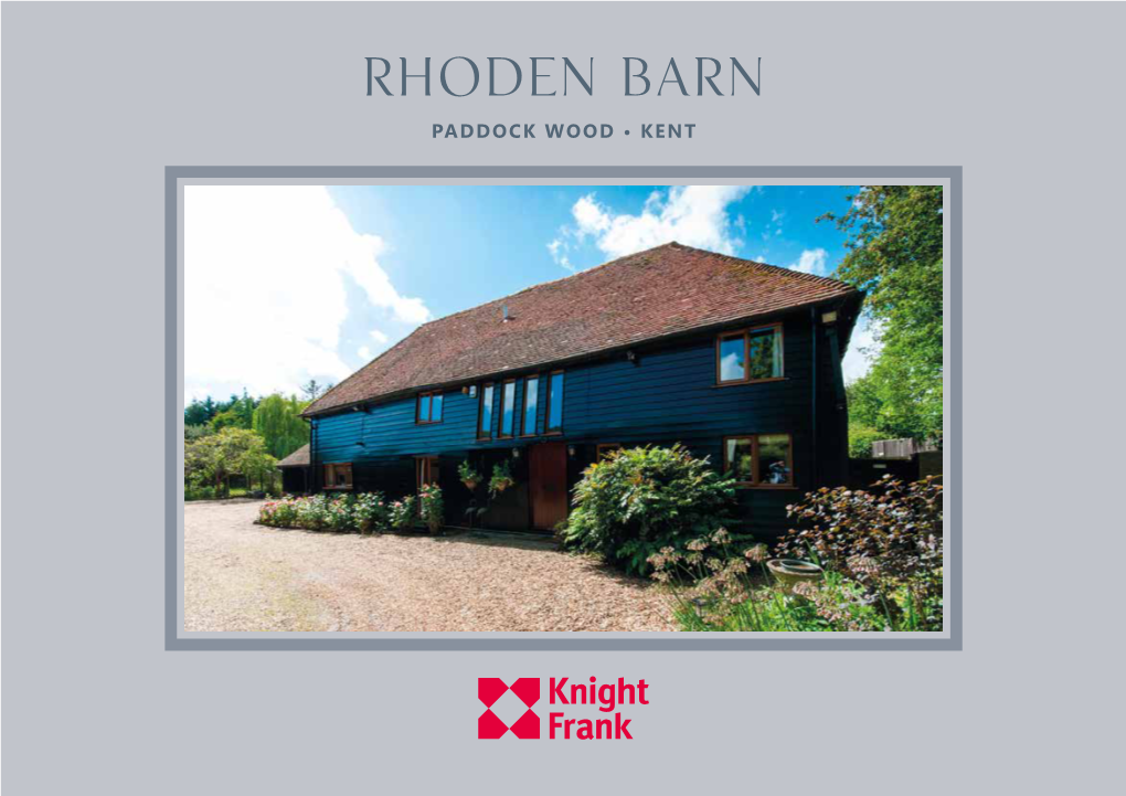 Rhoden Barn Paddock Wood • Kent Rhoden Barn