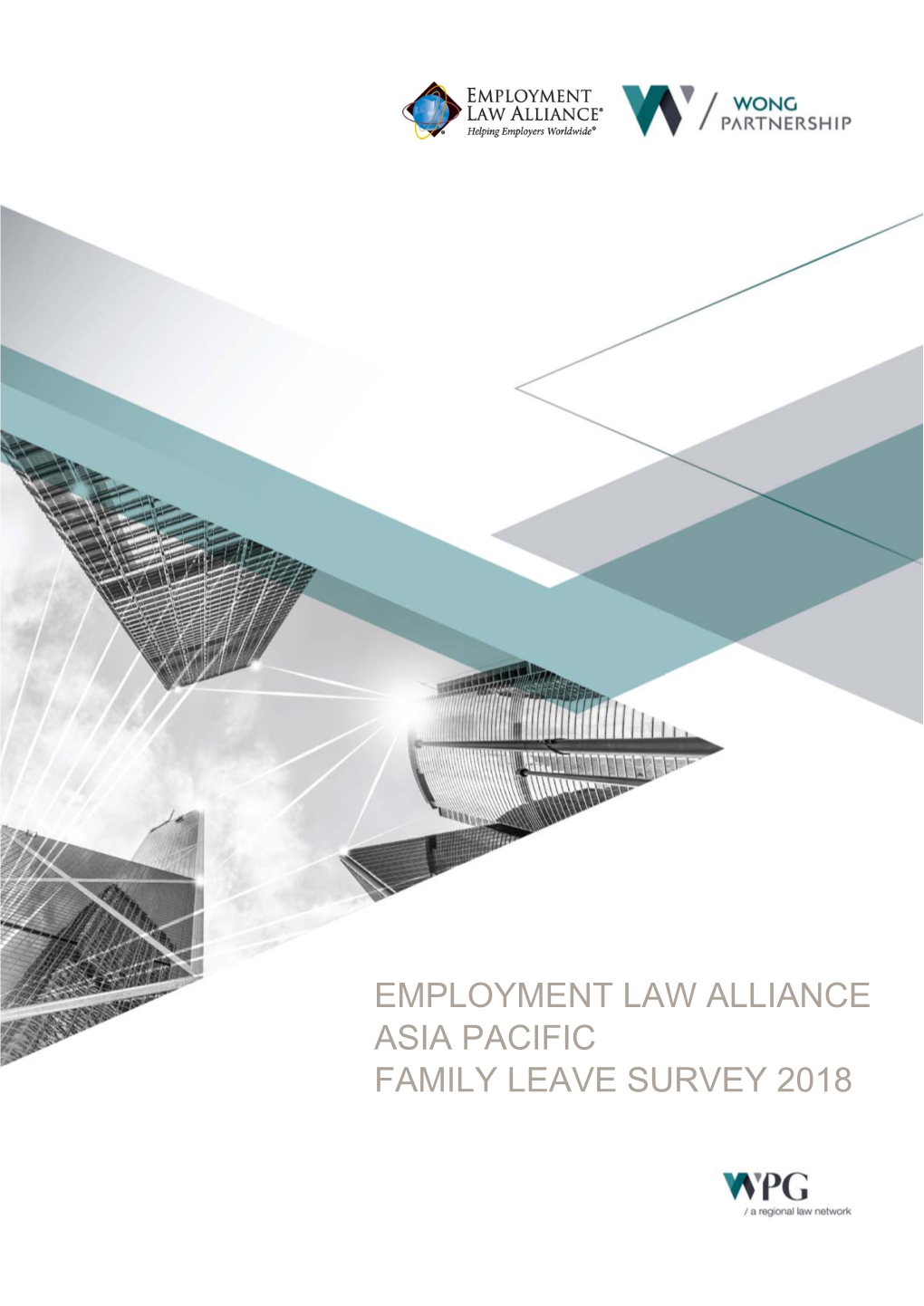 Employment Law Alliance Asia Pacific Family Leave Survey 2018 Contents