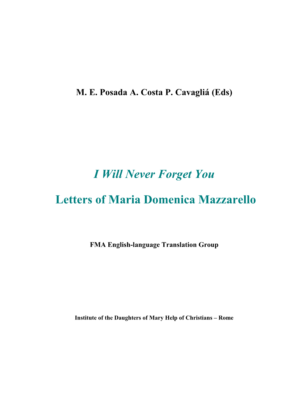 I Will Never Forget You Letters of Maria Domenica Mazzarello