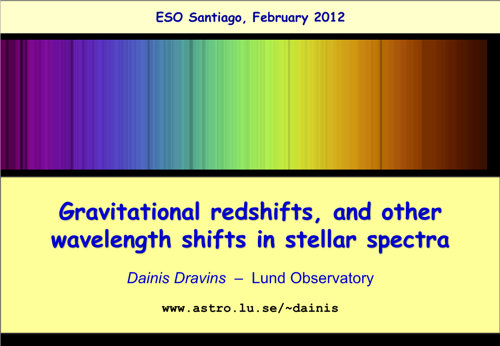 Gravitational Redshifts, and Other Wavelength Shifts in Stellar Spectra