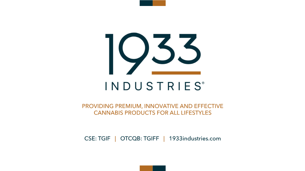 CSE: TGIF | OTCQB: TGIFF | 1933Industries.Com DISCLAIMER STATEMENTS