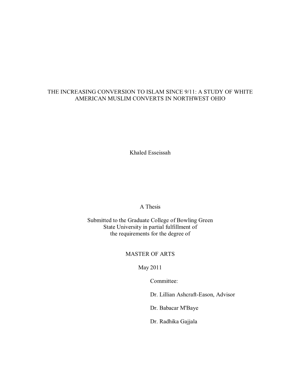 The Increasing Conversion to Islam Since 9/11: a Study of White American Muslim Converts in Northwest Ohio