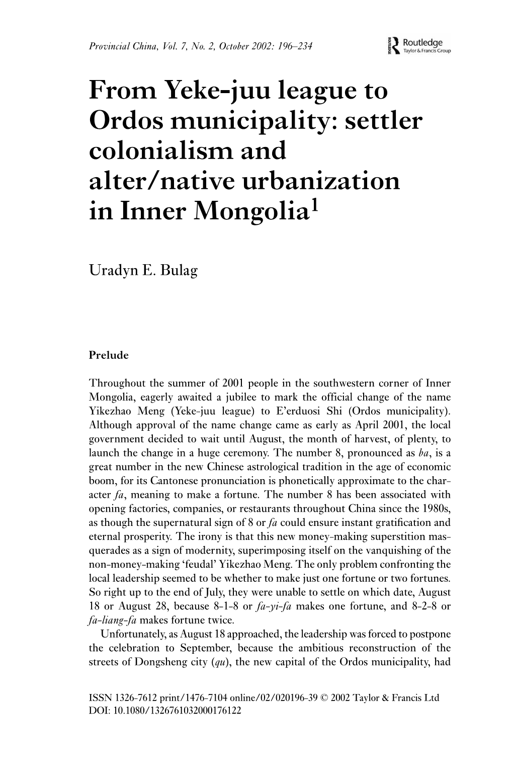 From Yeke-Juu League to Ordos Municipality: Settler Colonialism and Alter/Native Urbanization in Inner Mongolia1