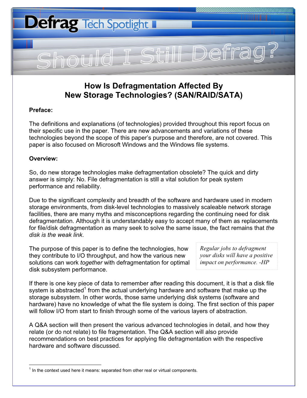 How Is Defragmentation Affected by New Storage Technologies? (SAN/RAID/SATA)