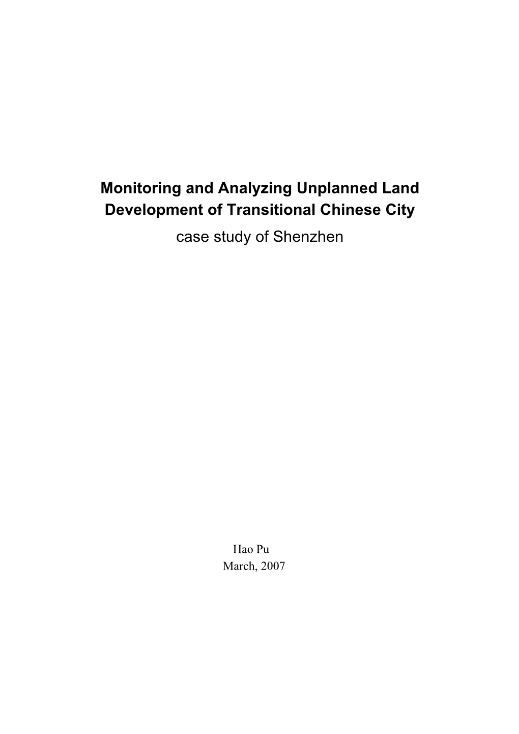 Monitoring and Analyzing Unplanned Land Development of Transitional Chinese City Case Study of Shenzhen