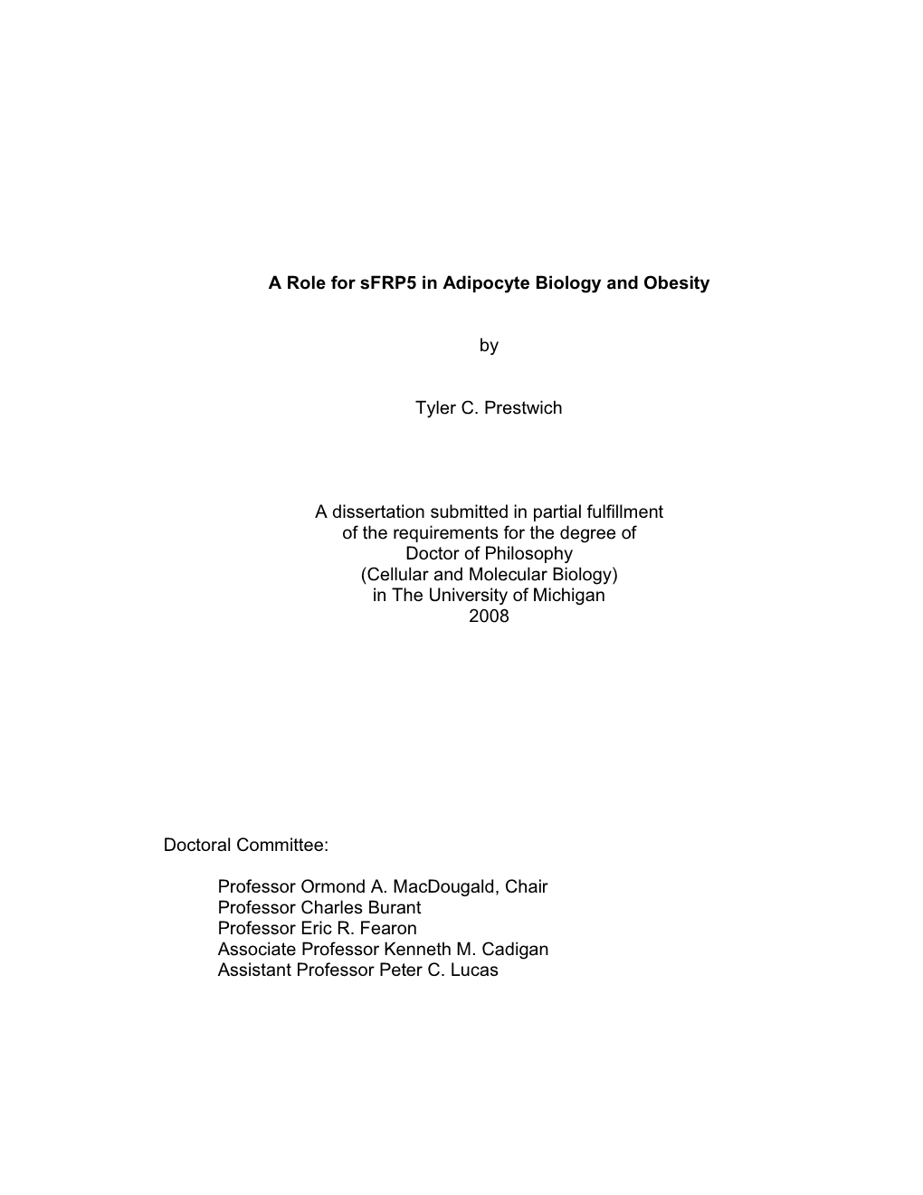 A Role for Sfrp5 in Adipocyte Biology and Obesity by Tyler C. Prestwich