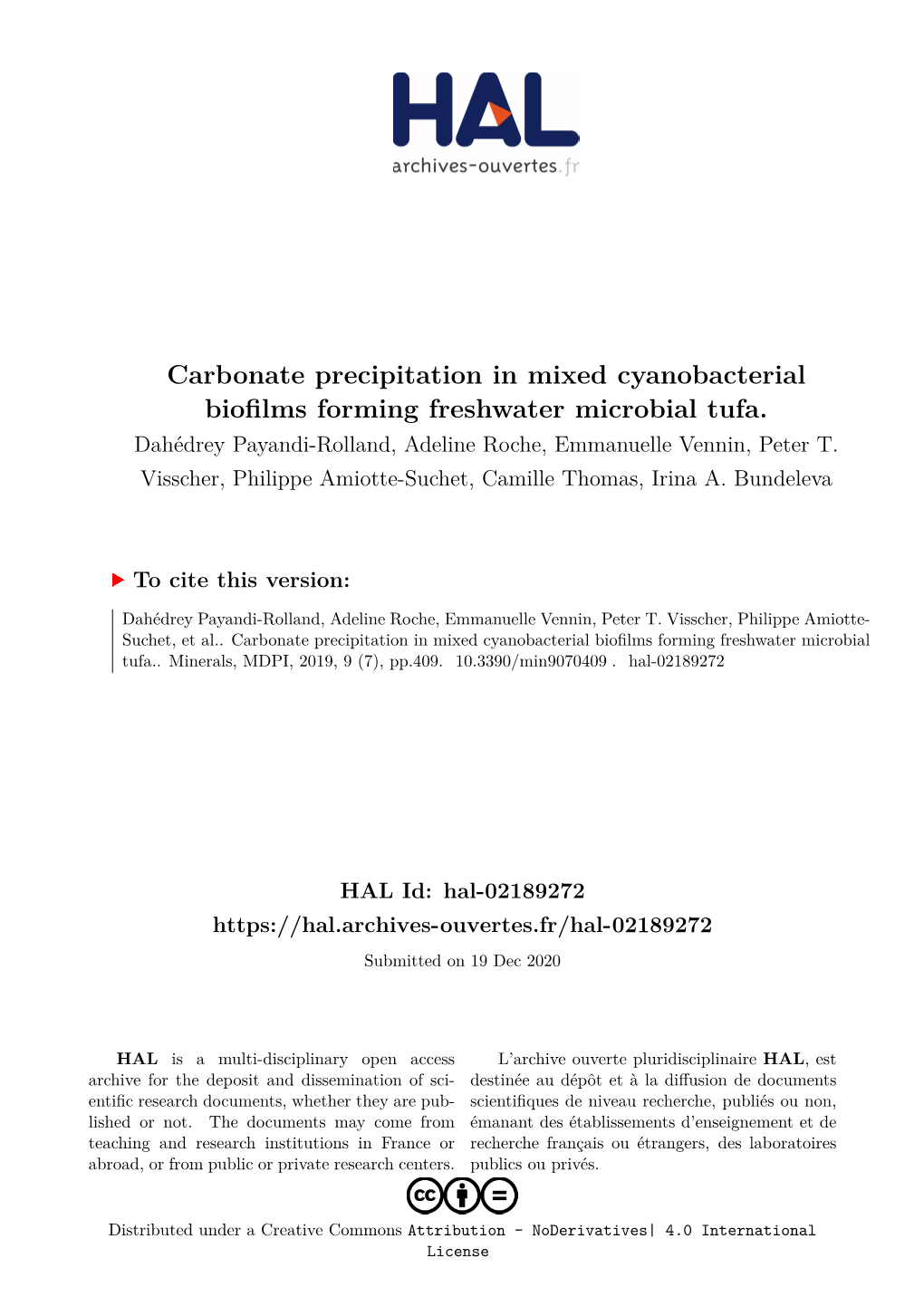 Carbonate Precipitation in Mixed Cyanobacterial Biofilms Forming Freshwater Microbial Tufa. Dahédrey Payandi-Rolland, Adeline Roche, Emmanuelle Vennin, Peter T
