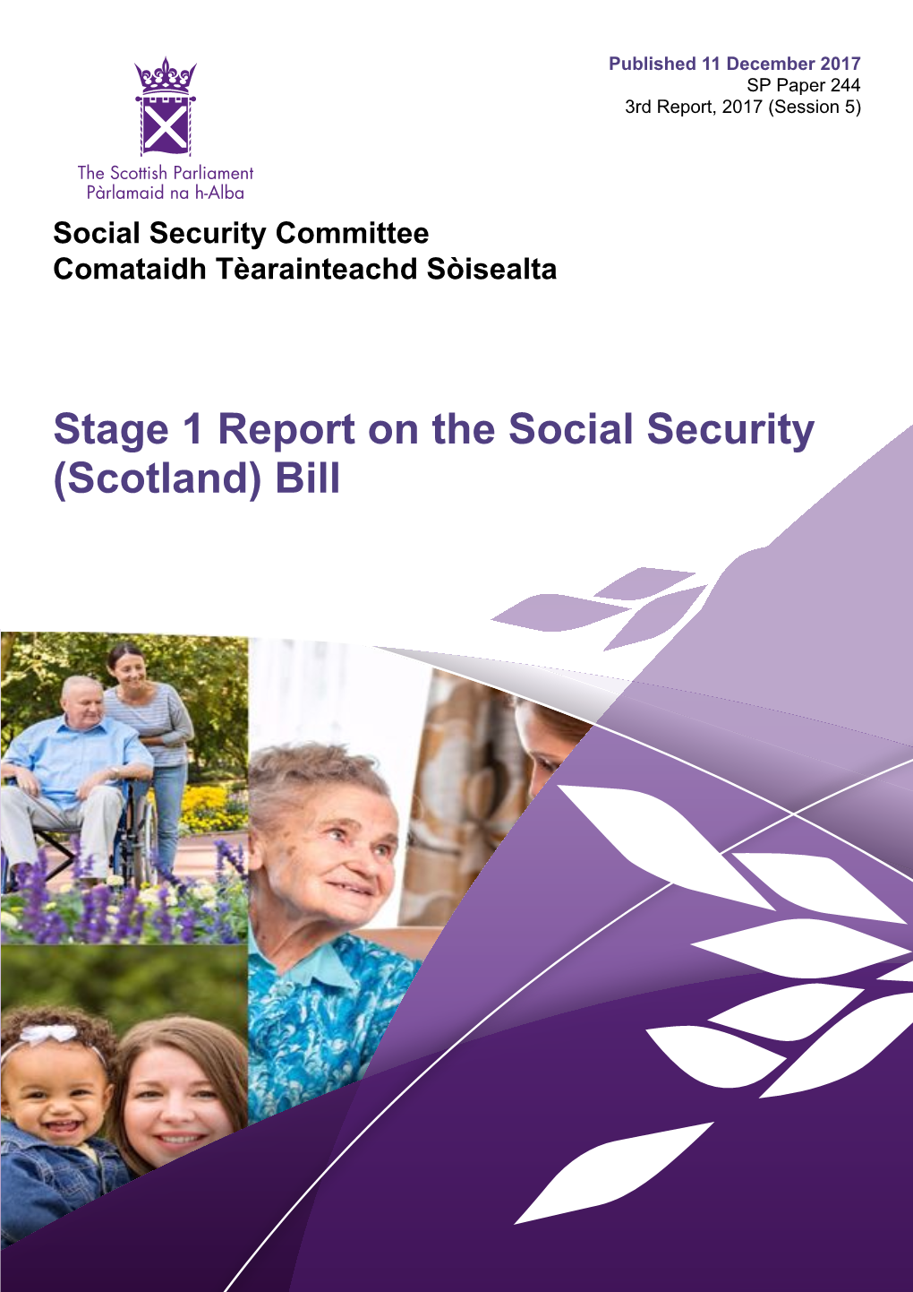 Stage 1 Report on the Social Security (Scotland) Bill Published in Scotland by the Scottish Parliamentary Corporate Body