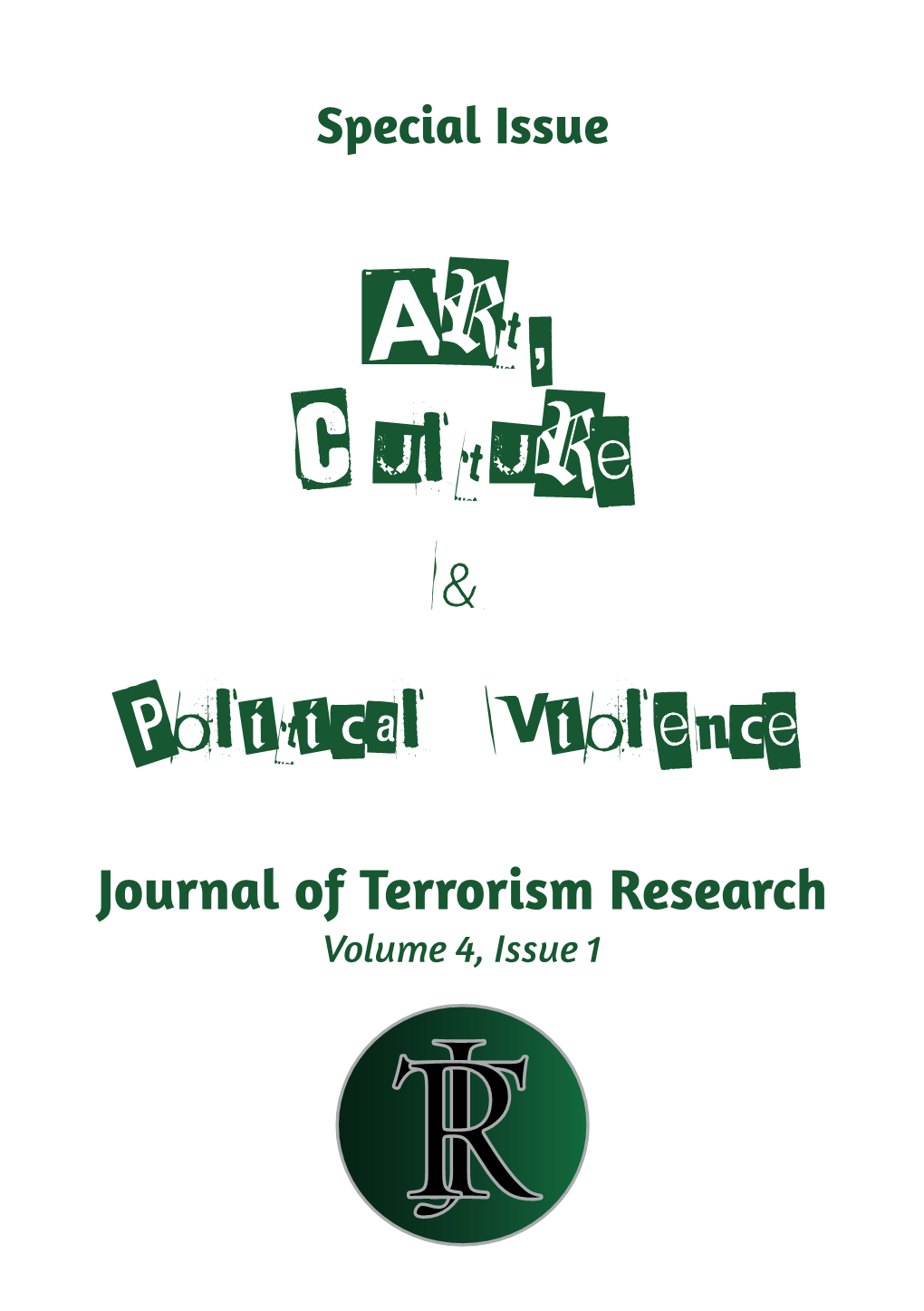 Journal of Terrorism Research, Volume 4, Issue 1 (2013)