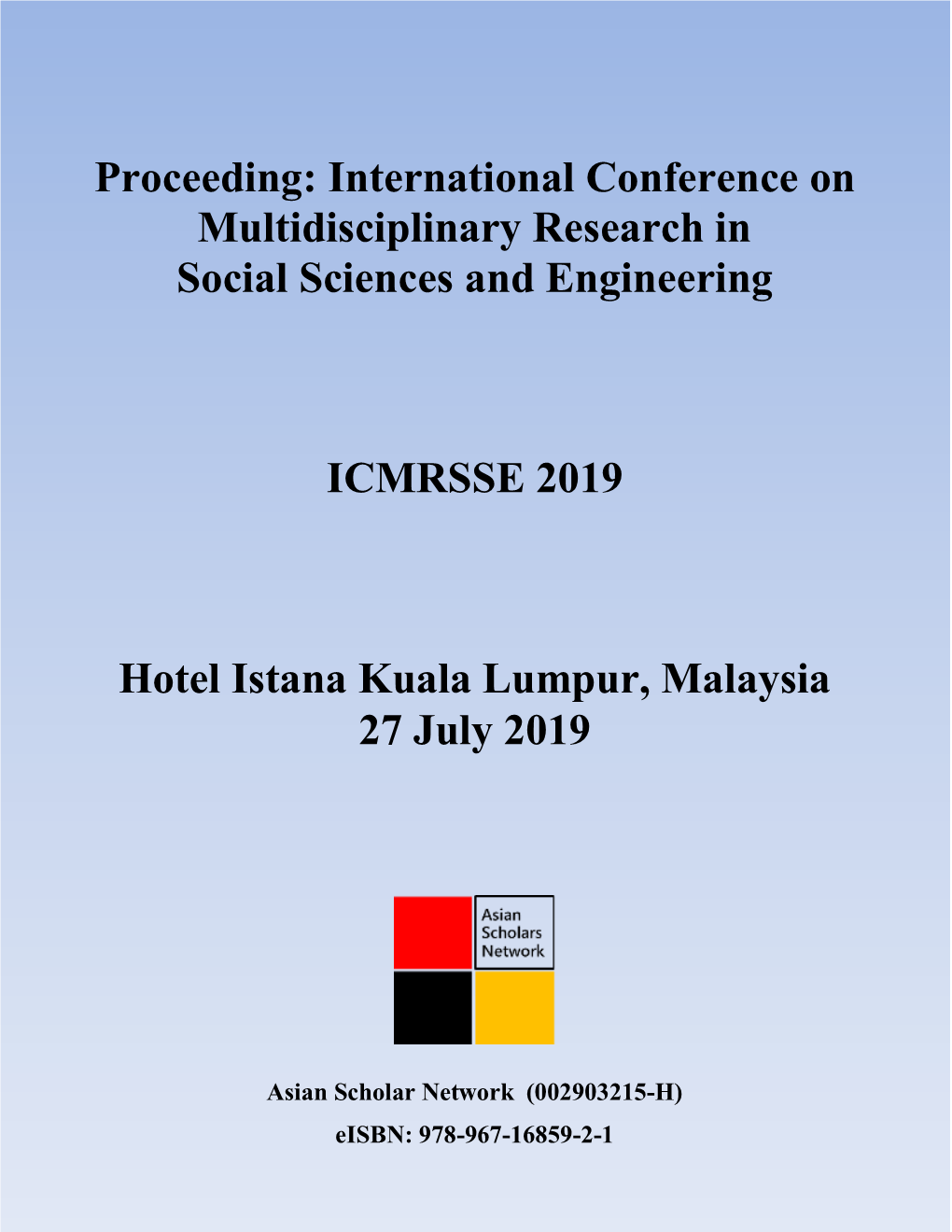 Proceeding: International Conference on Multidisciplinary Research in Social Sciences and Engineering