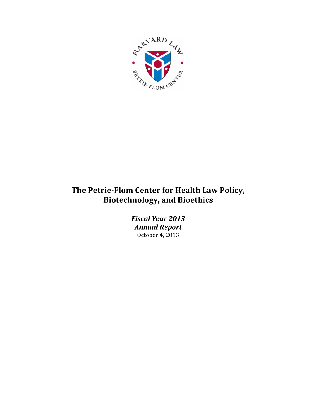 The Petrie-Flom Center for Health Law Policy, Biotechnology, and Bioethics