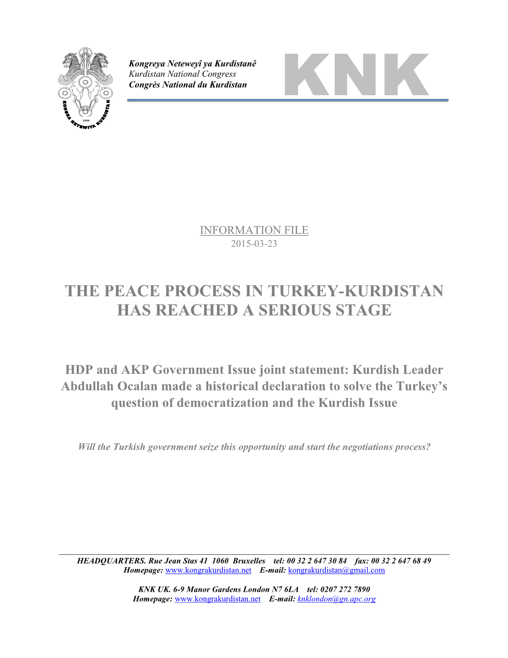 The Peace Process in Turkey-Kurdistan Has Reached a Serious Stage