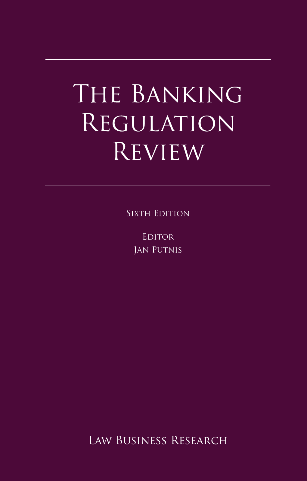 The Banking Regulation Review Reproduced with Permission from Law Business Research Ltd