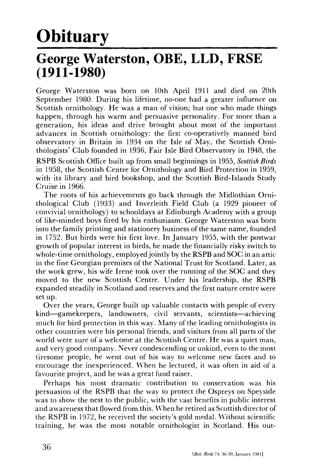 George Waterston, OBE, LLD, FRSE (1911-1980) George Waterston Was Born on 10Th April 1911 and Died on 20Th September 1980