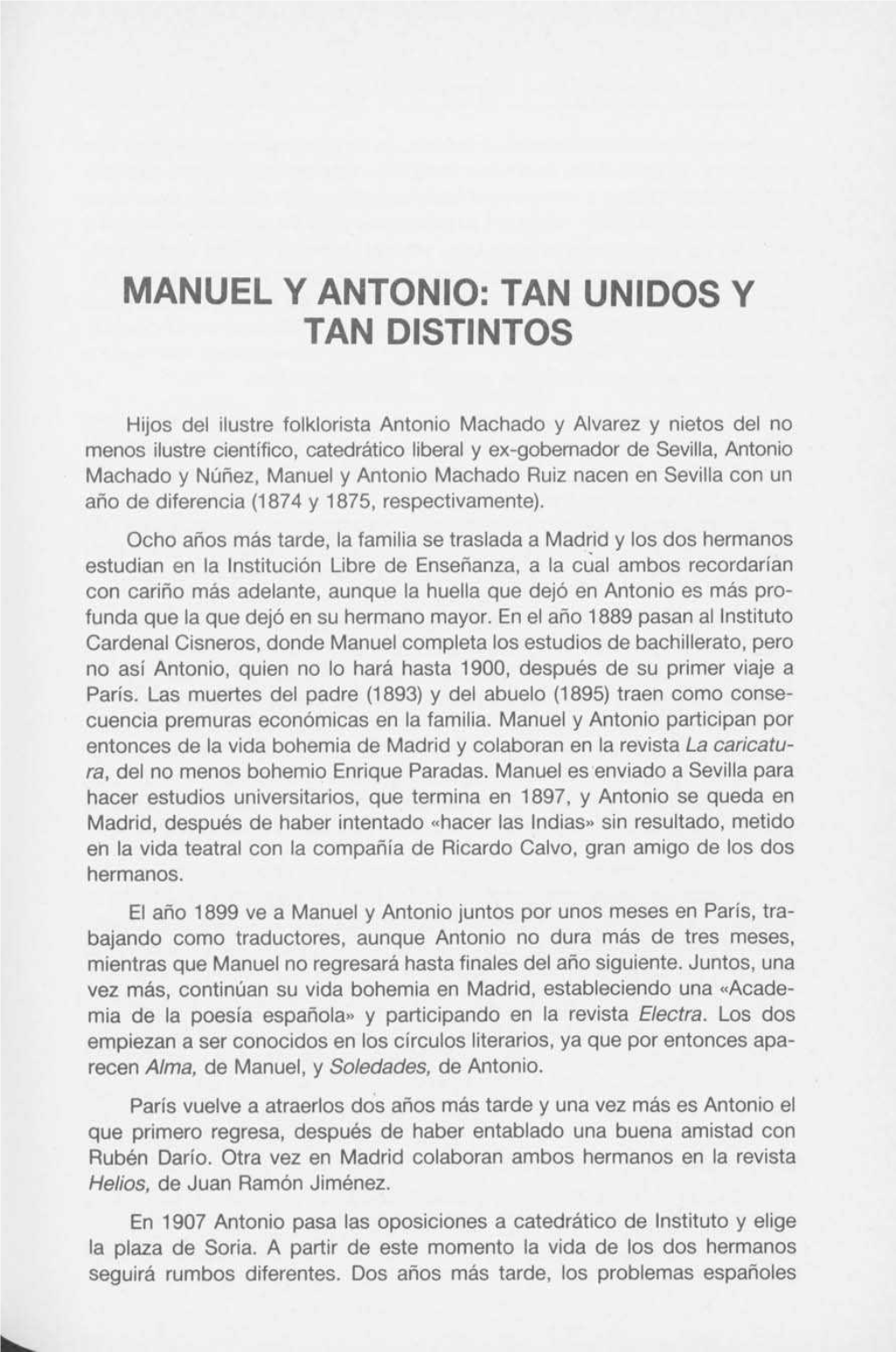 Manuel Y Antonio: Tan Unidos Y Tan Distintos