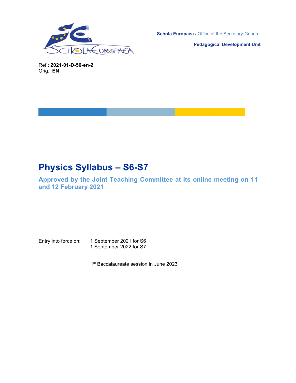 Physics Syllabus – S6-S7 Approved by the Joint Teaching Committee at Its Online Meeting on 11 and 12 February 2021