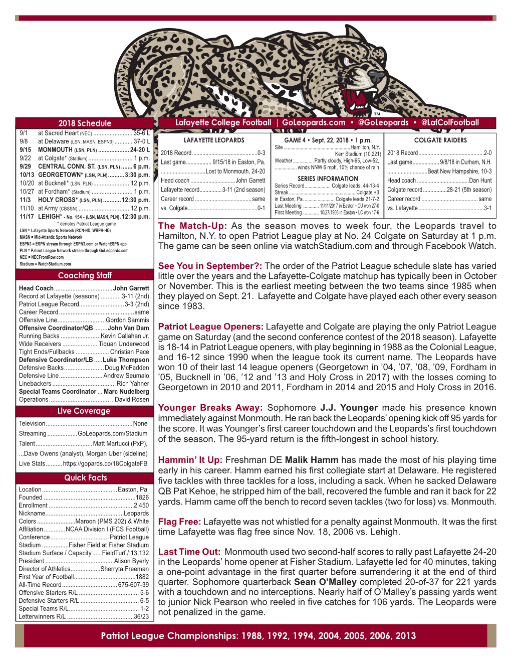 Patriot League Championships: 1988, 1992, 1994, 2004, 2005, 2006, 2013 137Th SEASON | LAFAYETTE COLLEGE FOOTBALL | 137Th SEASON