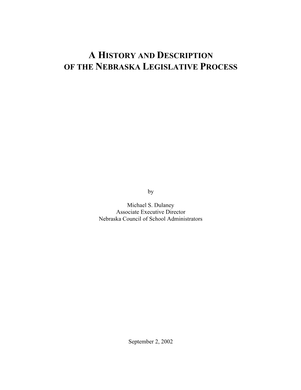 A History and Description of the Nebraska Legislative Process