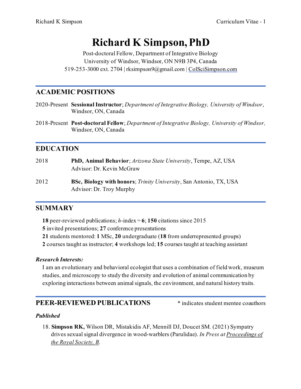 Richard K Simpson, Phd Post-Doctoral Fellow, Department of Integrative Biology University of Windsor, Windsor, on N9B 3P4, Canada 519-253-3000 Ext