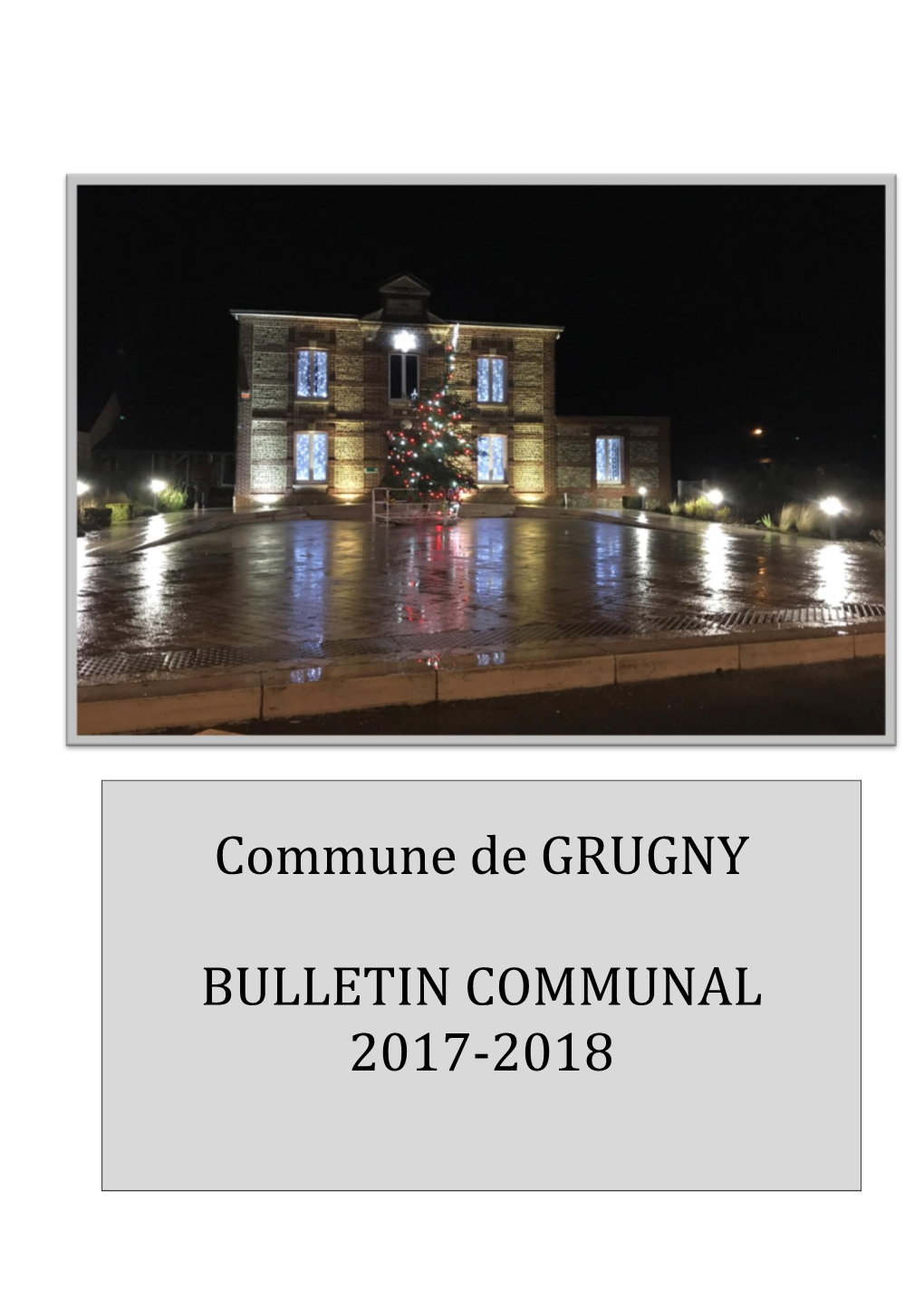 Commune De GRUGNY BULLETIN COMMUNAL 2017-2018