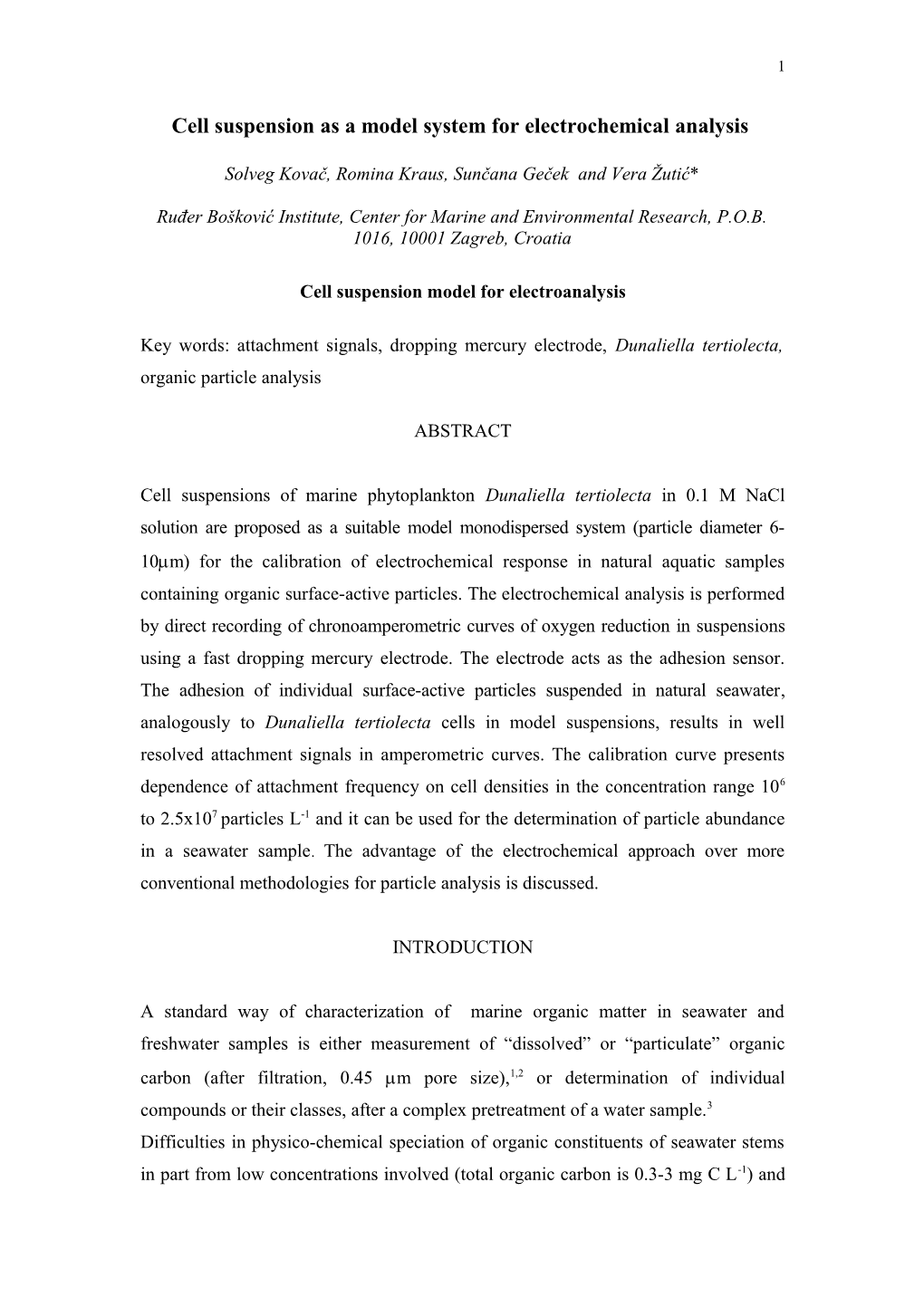 Cell Suspension As a Model System for Electrochemical Analysis