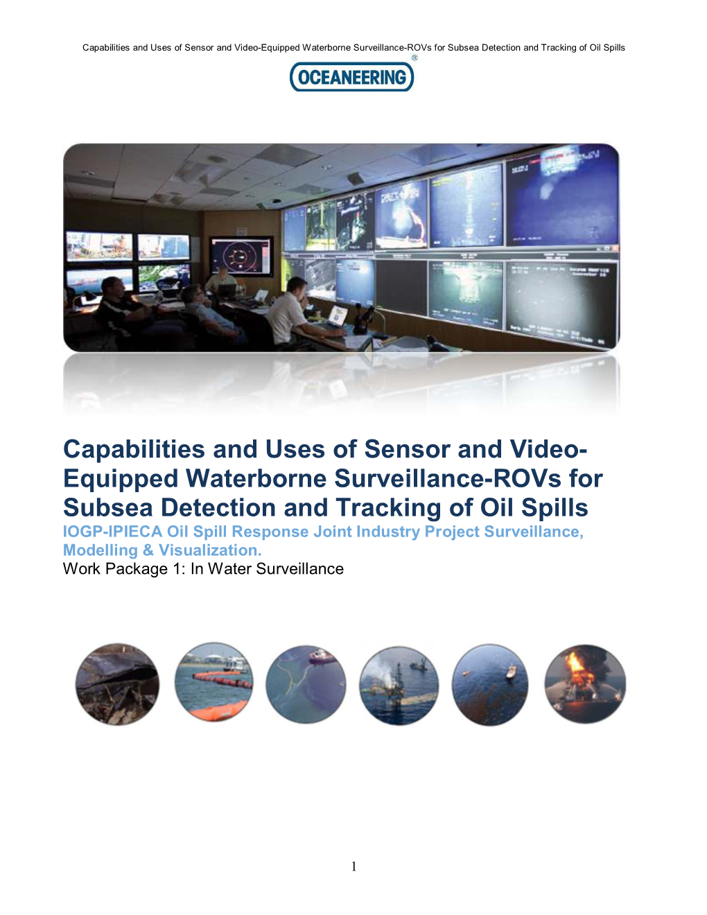 Capabilities and Uses of Sensor and Video- Equipped Waterborne Surveillance-Rovs for Subsea Detection and Tracking of Oil Spills