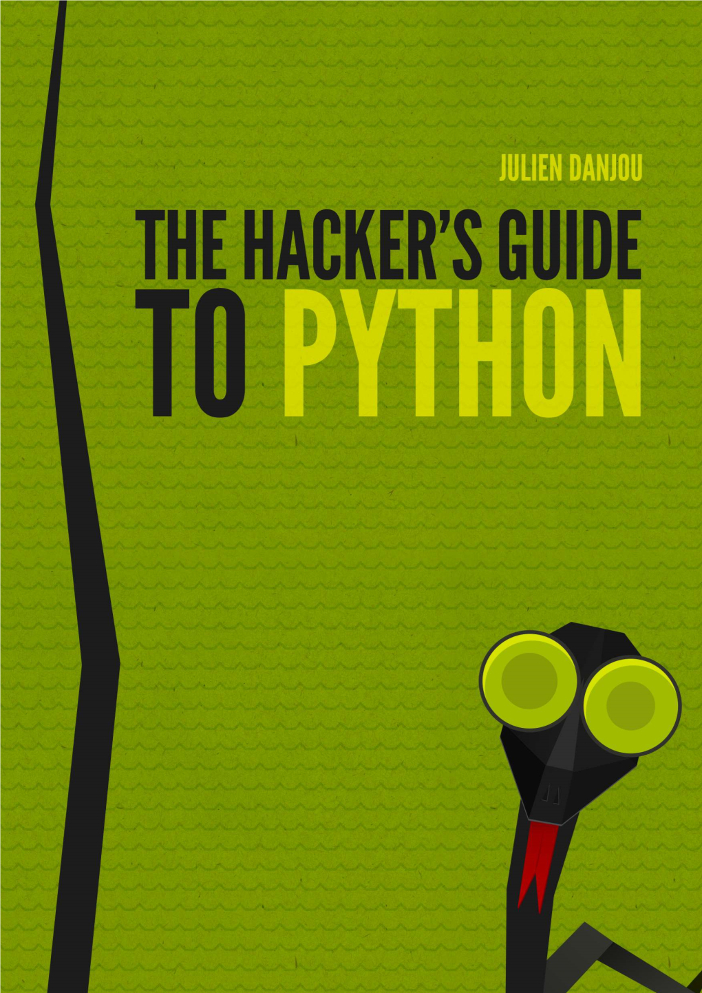 The Hacker's Guide to Python