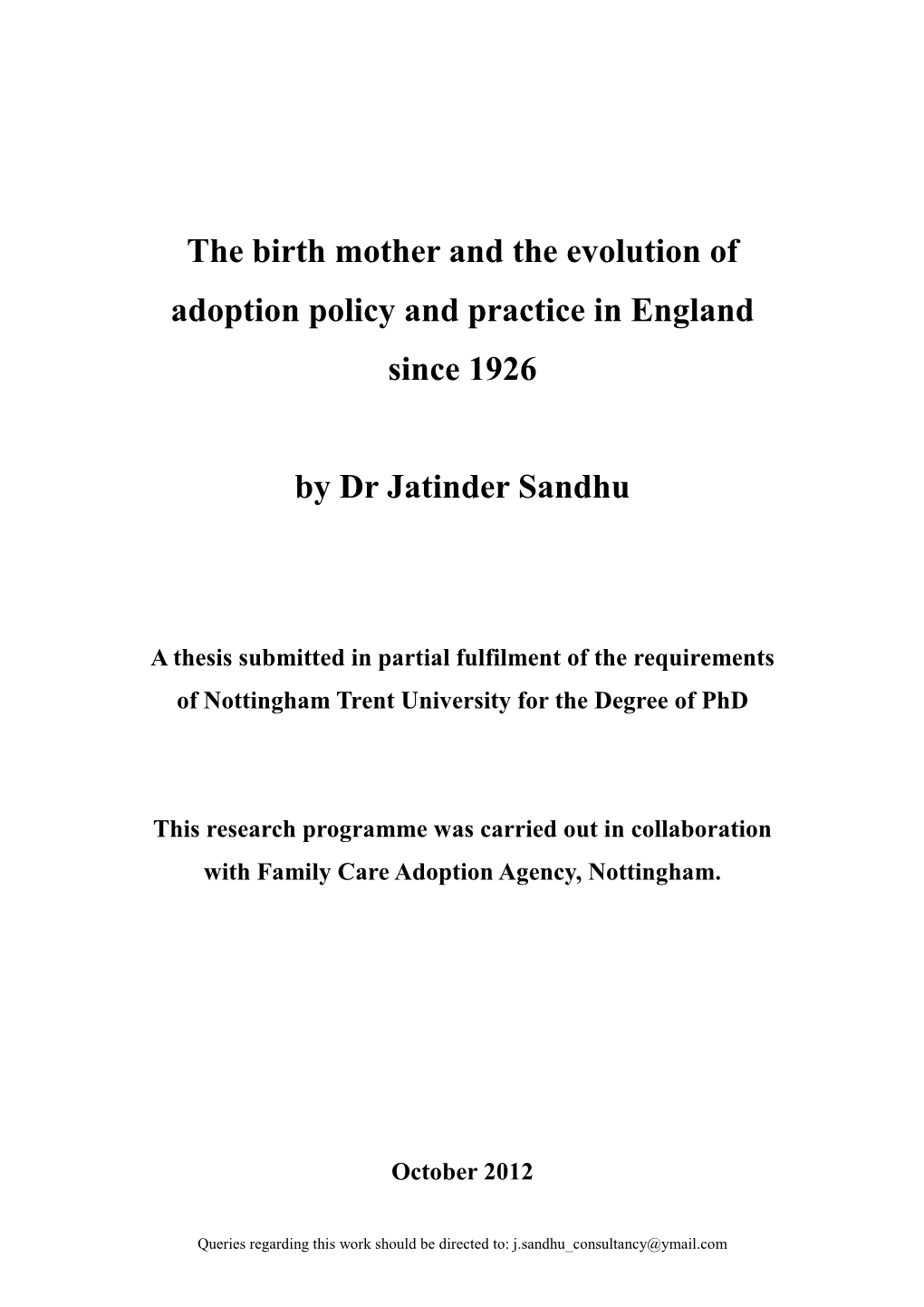 The Birth Mother and the Evolution of Adoption Policy and Practice in England Since 1926 by Dr Jatinder Sandhu