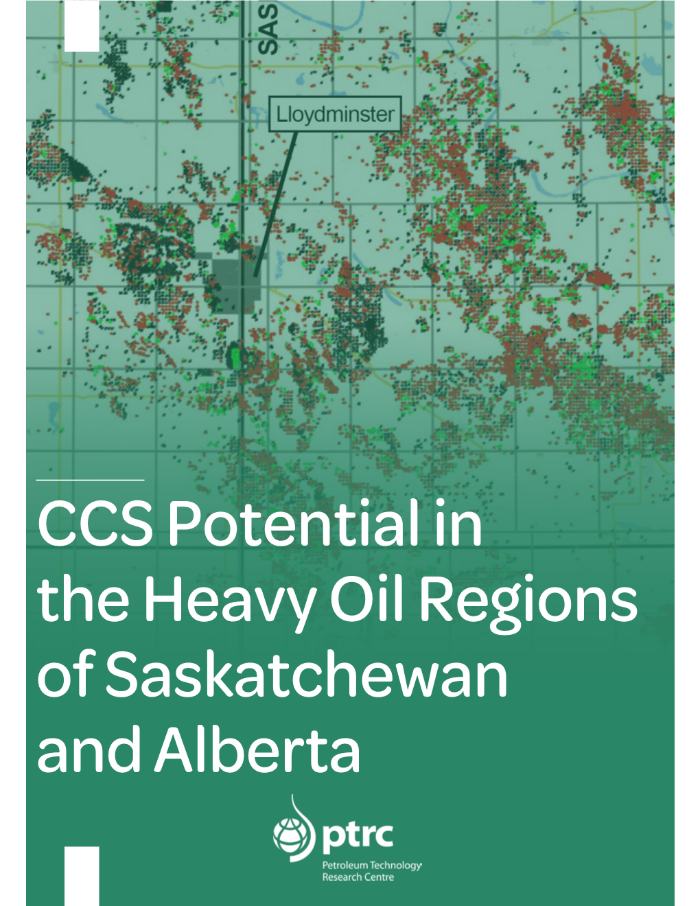 CCS Potential in the Heavy Oil Regions of Saskatchewan and Alberta FOREWORD