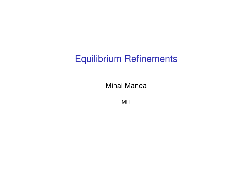 Equilibrium Refinements