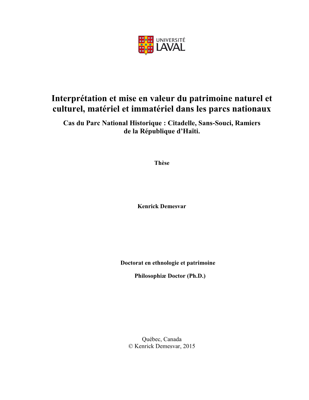 Interprétation Et Mise En Valeur Du Patrimoine Naturel Et Culturel, Matériel Et Immatériel Dans Les Parcs Nationaux