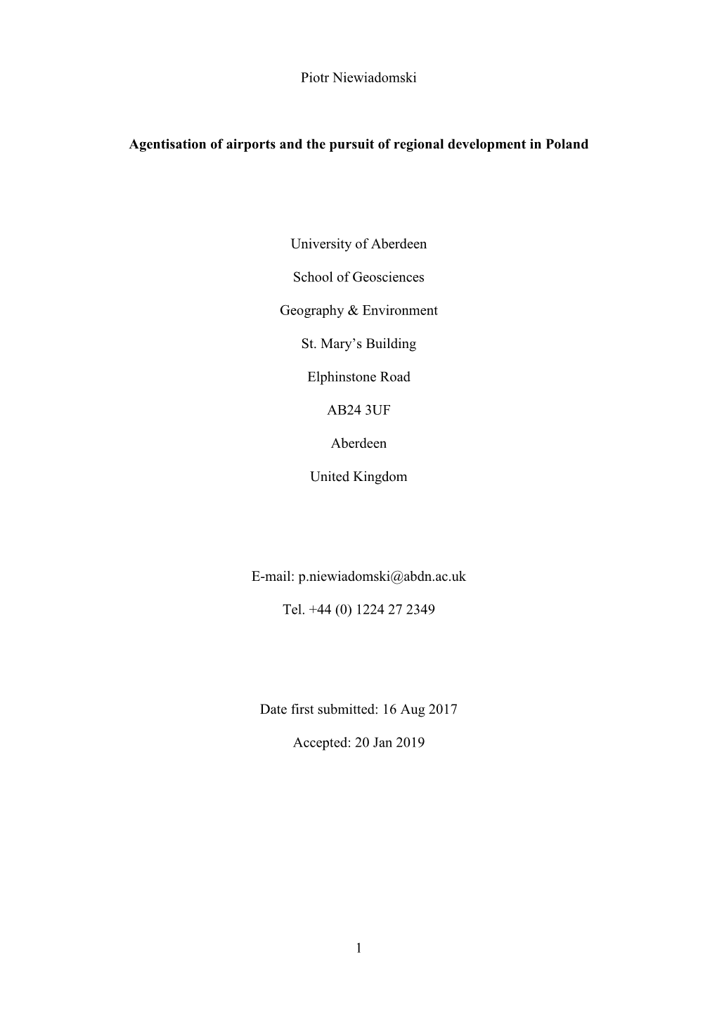 1 Piotr Niewiadomski Agentisation of Airports and the Pursuit of Regional