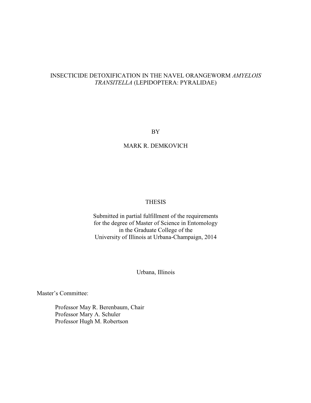 Insecticide Detoxification in the Navel Orangeworm Amyelois Transitella (Lepidoptera: Pyralidae)