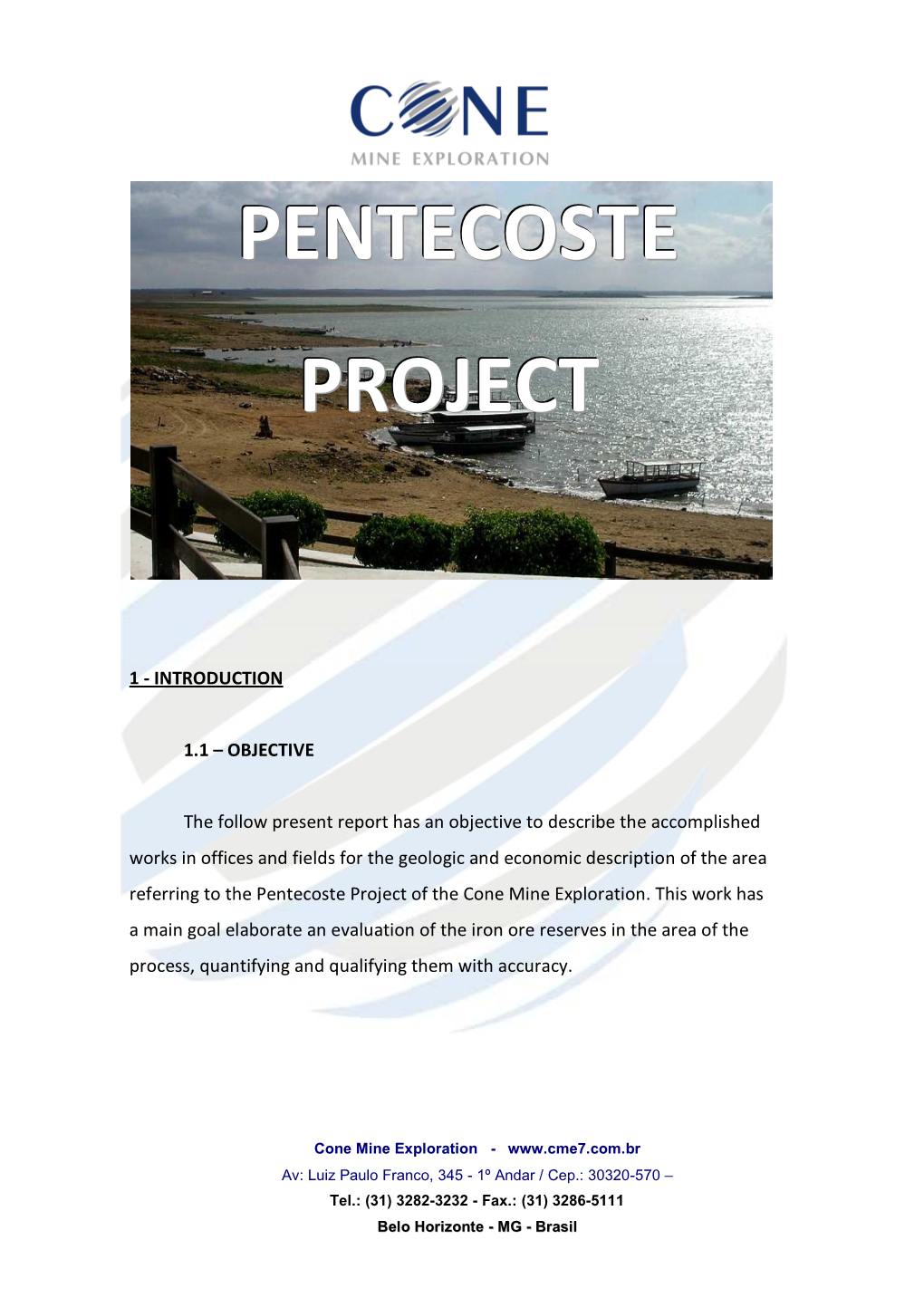 Pentecoste Project of the Cone Mine Exploration