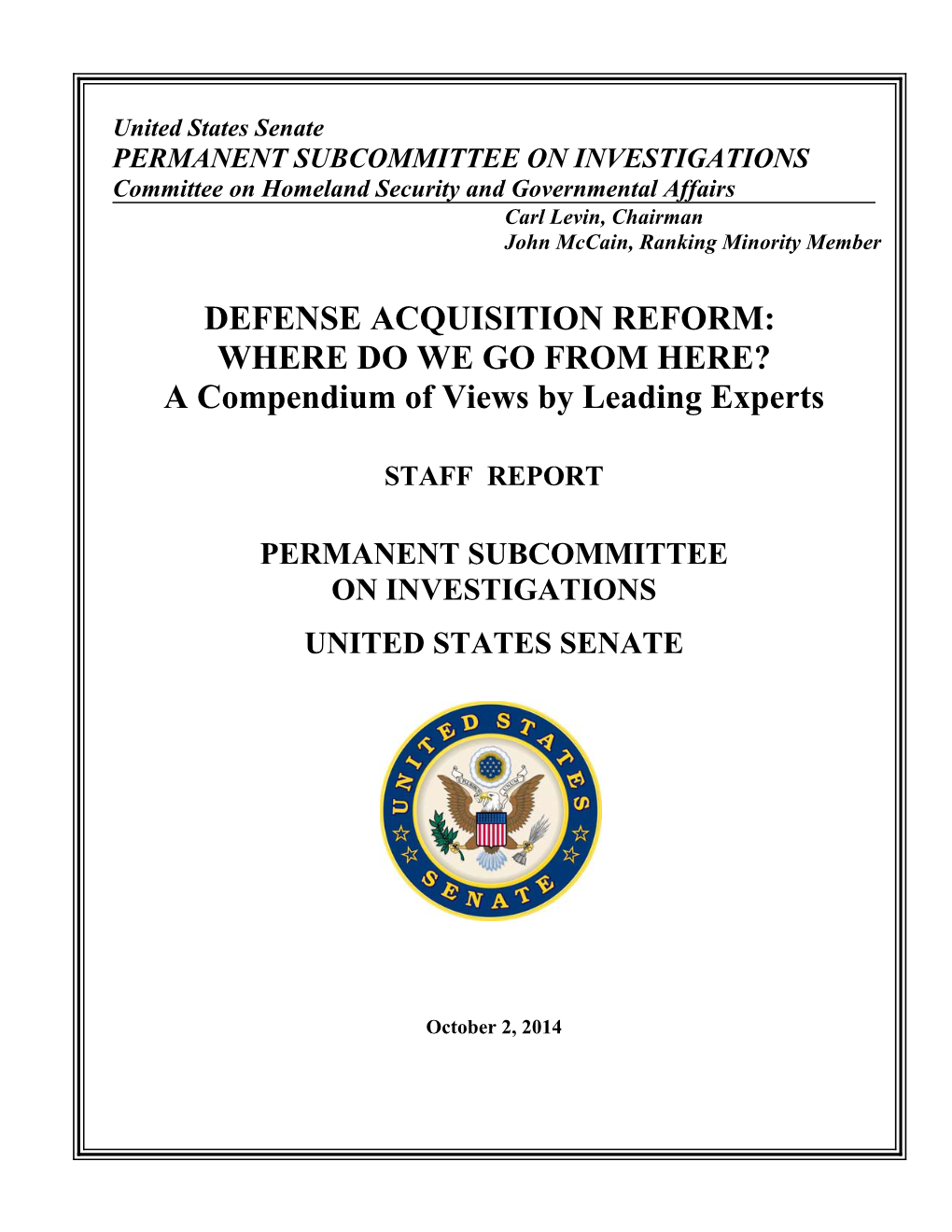 DEFENSE ACQUISITION REFORM: WHERE DO WE GO from HERE? a Compendium of Views by Leading Experts
