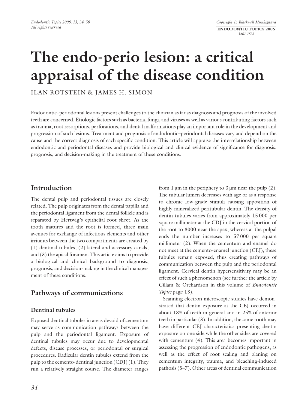 The Endo-Perio Lesion: a Critical Appraisal of the Disease Condition ILAN ROTSTEIN & JAMES H