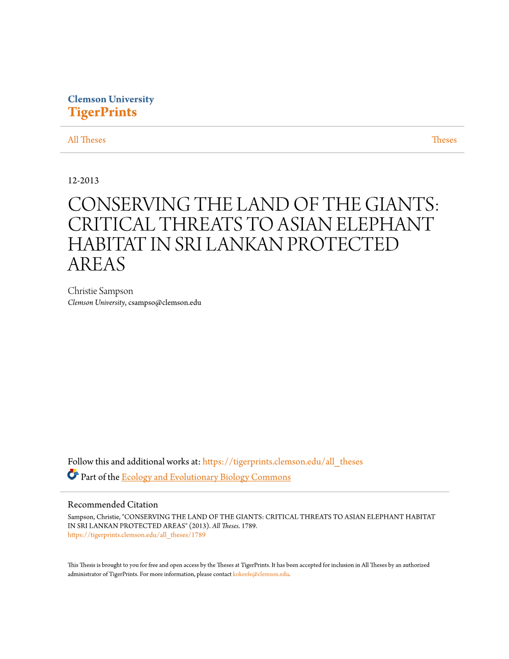 CRITICAL THREATS to ASIAN ELEPHANT HABITAT in SRI LANKAN PROTECTED AREAS Christie Sampson Clemson University, Csampso@Clemson.Edu