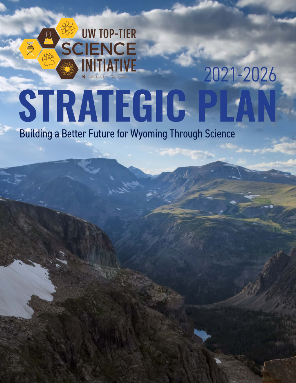 STRATEGIC PLAN Building a Better Future for Wyoming Through Science