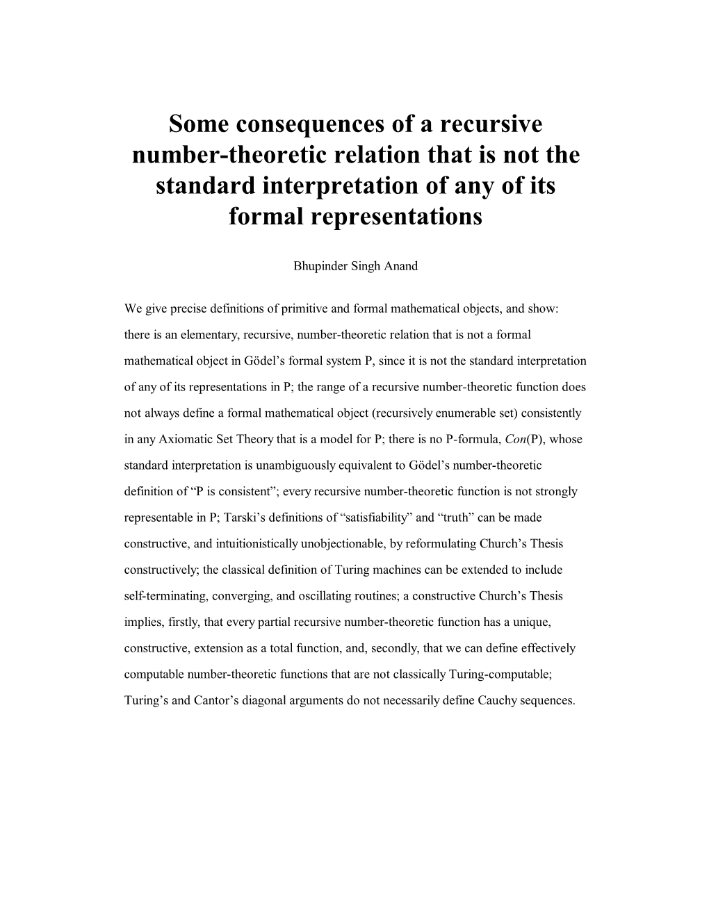 Some Consequences of a Recursive Number-Theoretic Relation That Is Not the Standard Interpretation of Any of Its Formal Representations