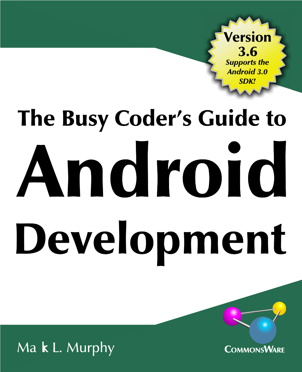 The Busy Coder's Guide to Android Development