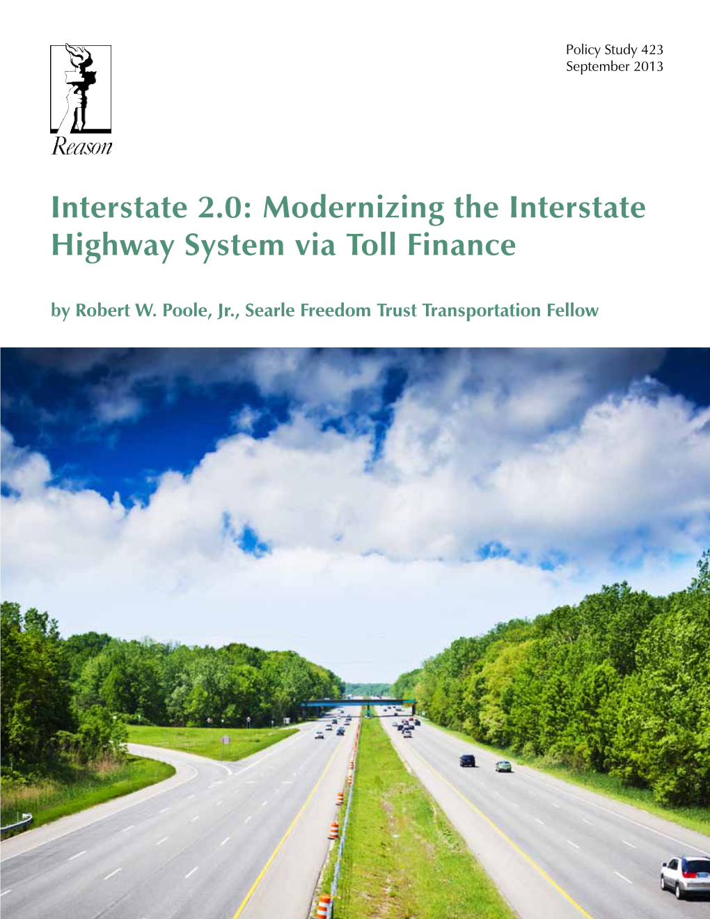 Modernizing the Interstate Highway System Via Toll Finance by Robert W