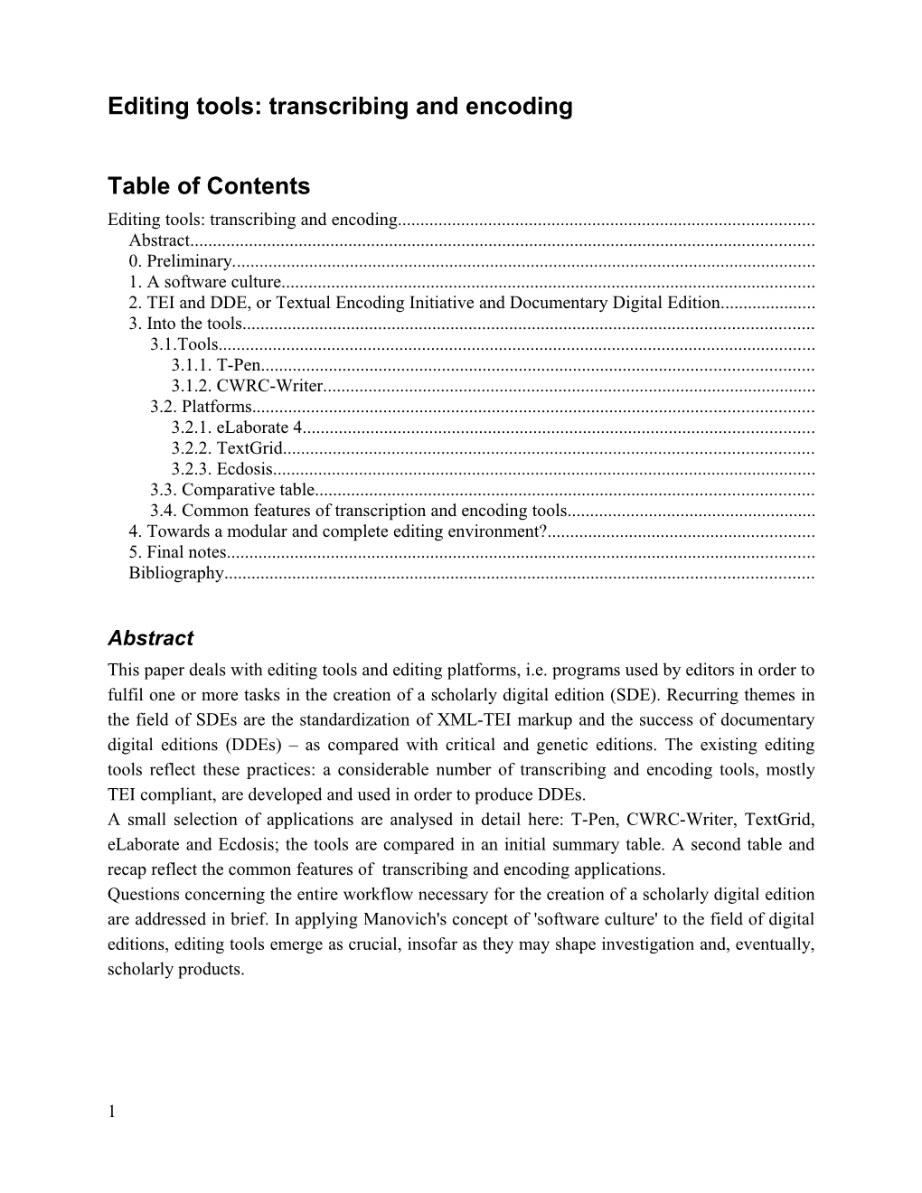 Editing Tools: Transcribing and Encoding Table of Contents