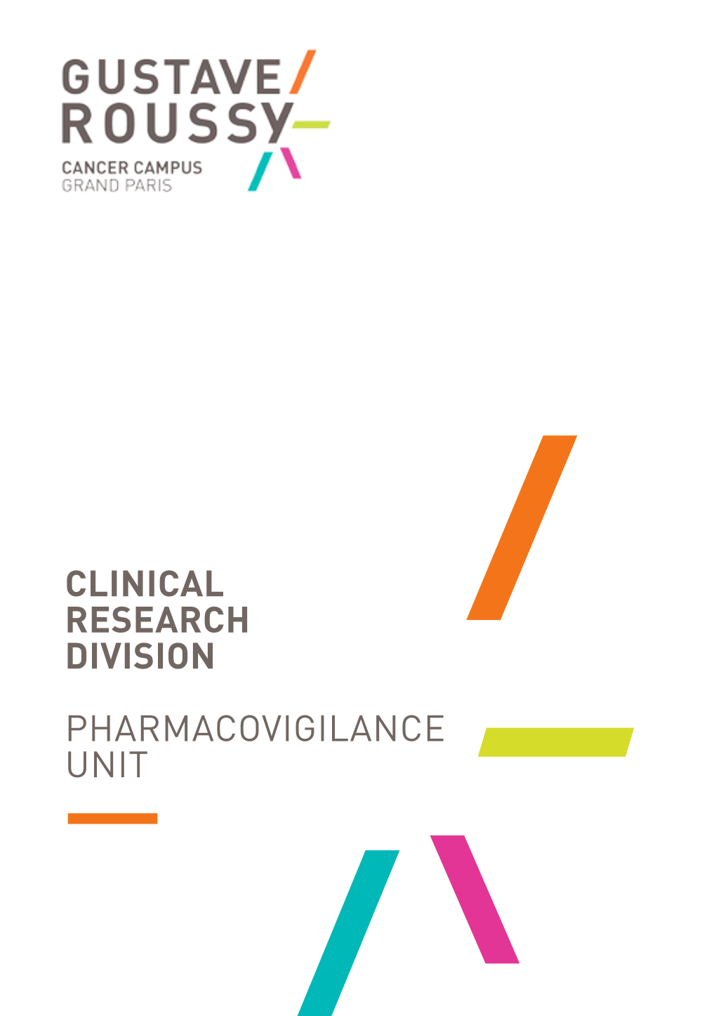 Clinical Research Division Pharmacovigilance Unit