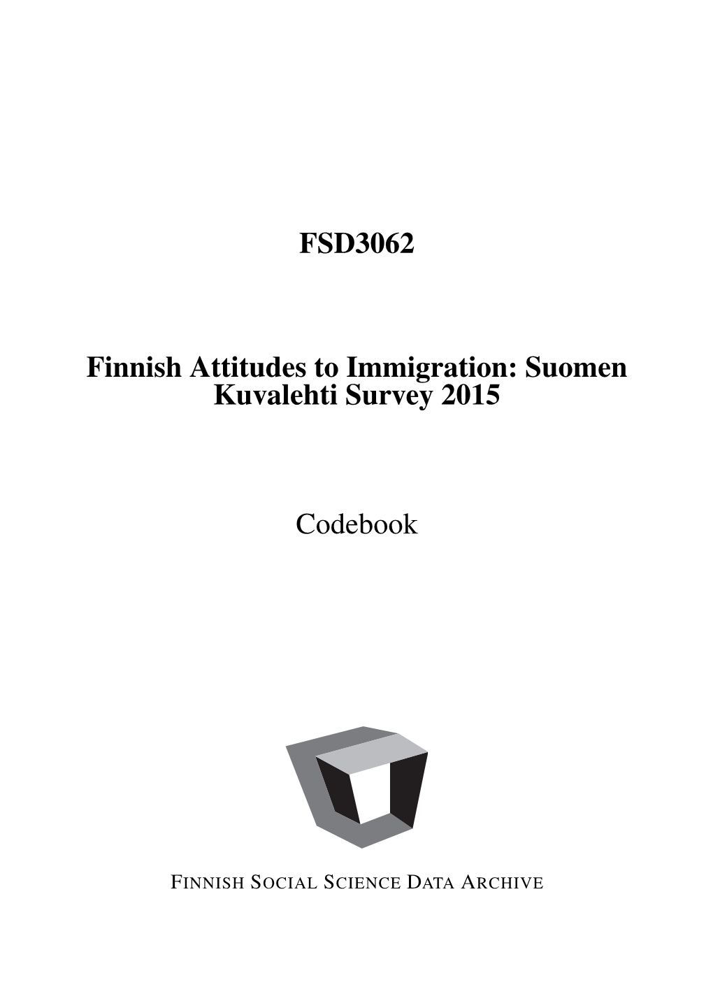 FSD3062 Finnish Attitudes to Immigration: Suomen Kuvalehti