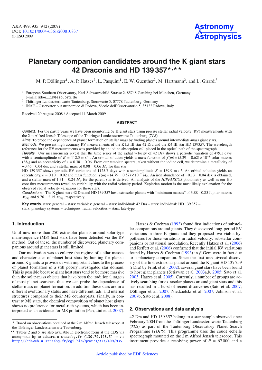 Planetary Companion Candidates Around the K Giant Stars 42 Draconis and HD 139 357�,