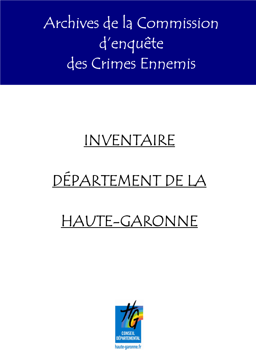 INVENTAIRE INVENTAIRE DÉPARTEMENT PARTEMENT PARTEMENT DE LA HAUTE-GARONNE Archives De La Commission Archives De La Commission