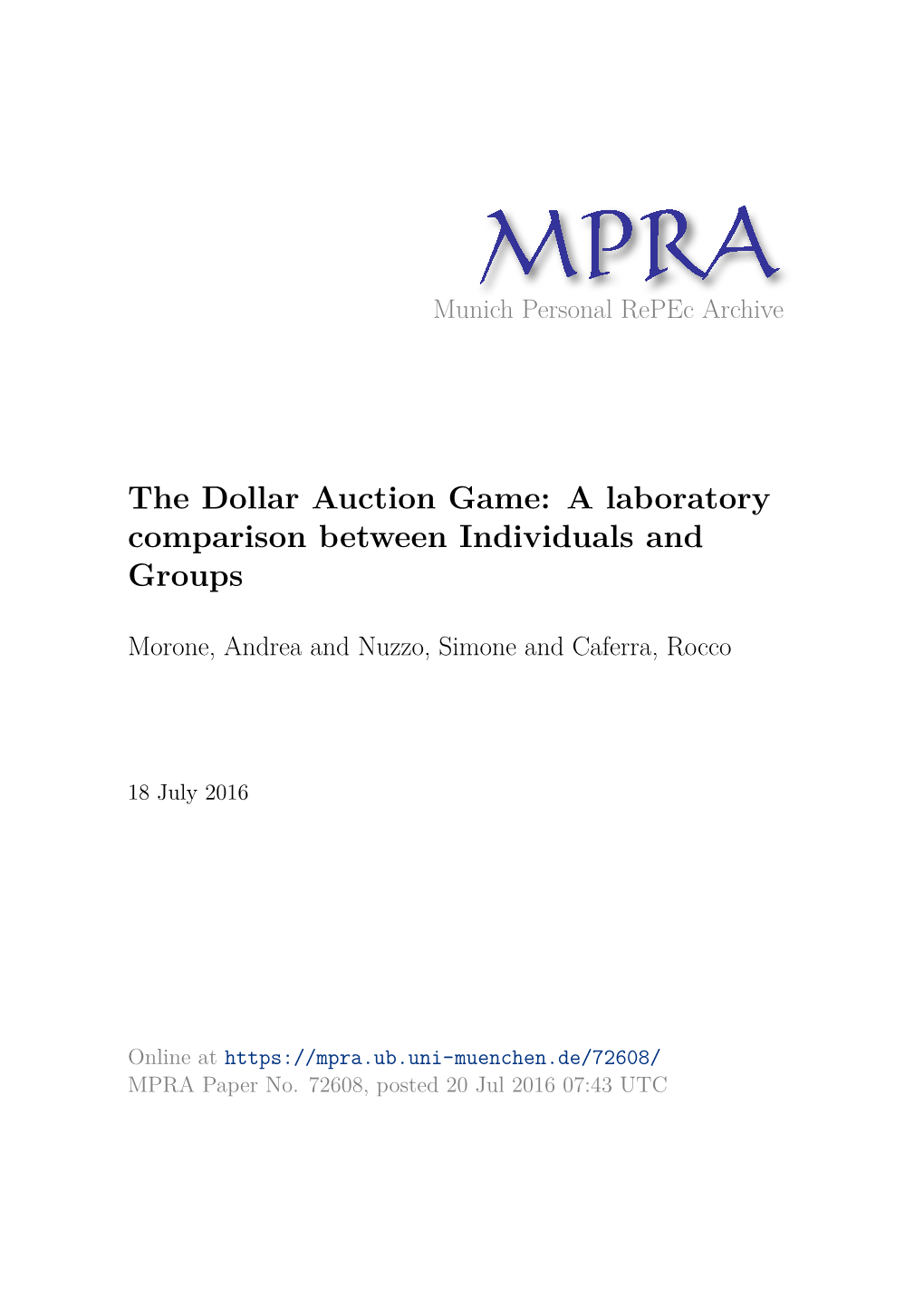 The Dollar Auction Game: a Laboratory Comparison Between Individuals and Groups