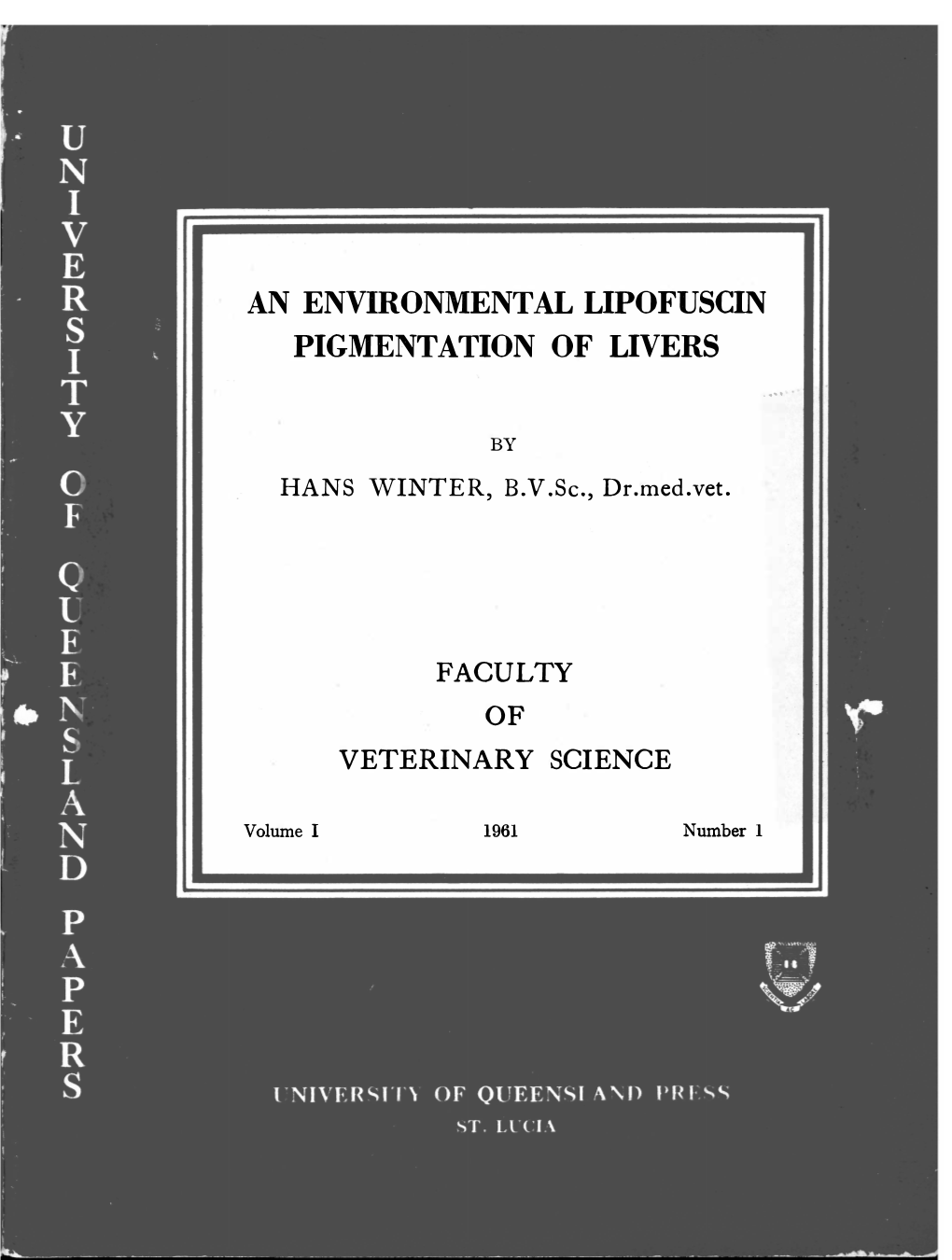 An Environmental Lipofuscin Pigmentation of Livers by B.V.Sc., HANS WINTER, DR.MED.VET