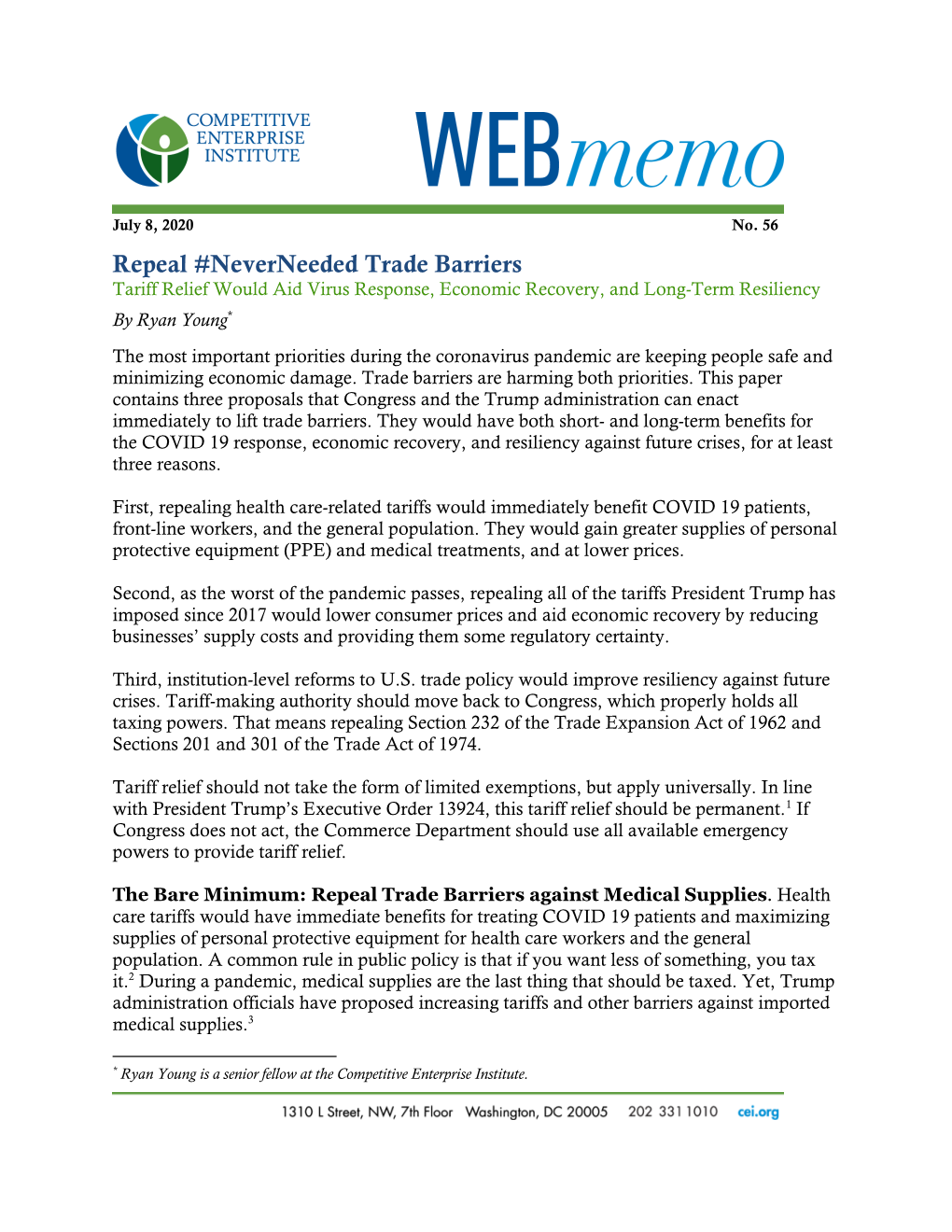Repeal #Neverneeded Trade Barriers Tariff Relief Would Aid Virus Response, Economic Recovery, and Long-Term Resiliency by Ryan Young*